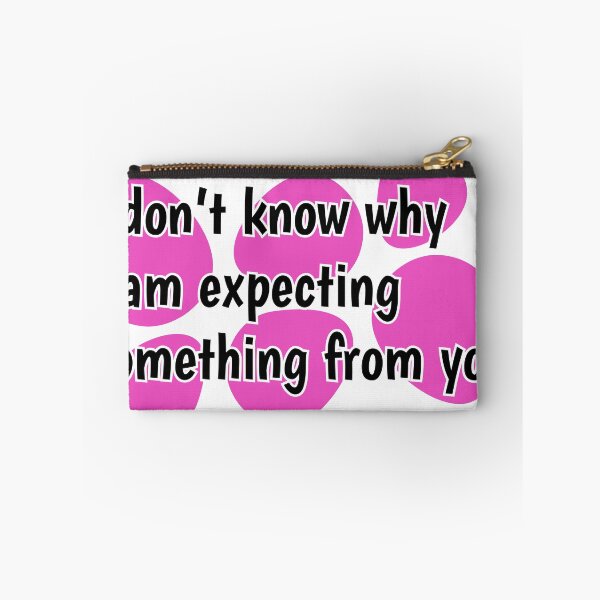 Item preview, Why I am expecting something from you designed and sold by chilledcatboy.