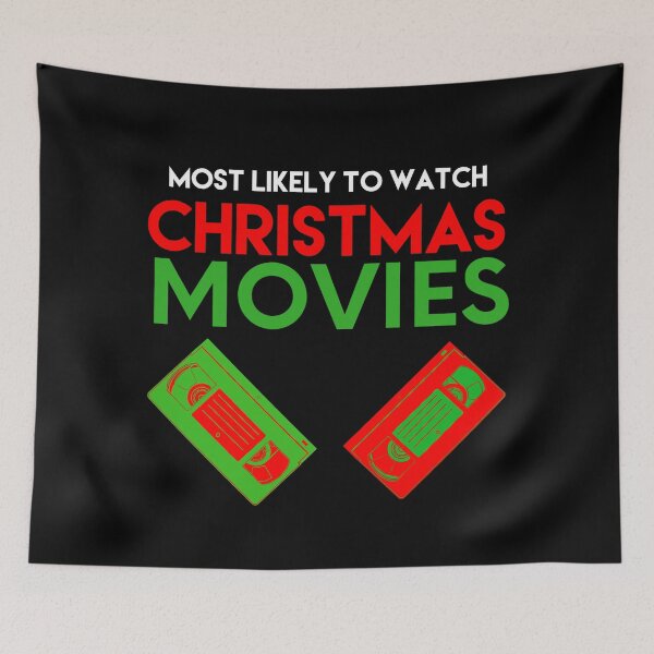 Item preview, Funny Christmas Most likely To Watch Christmas Movies designed and sold by blueprint198686.