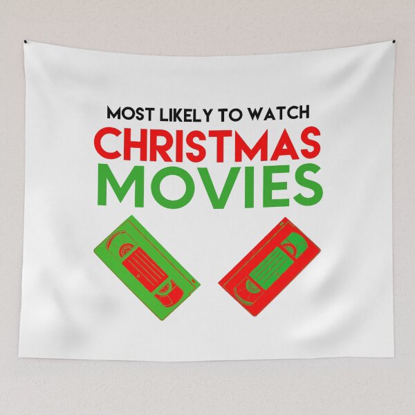 Item preview, Funny Christmas Most likely To Watch Christmas Movies designed and sold by blueprint198686.