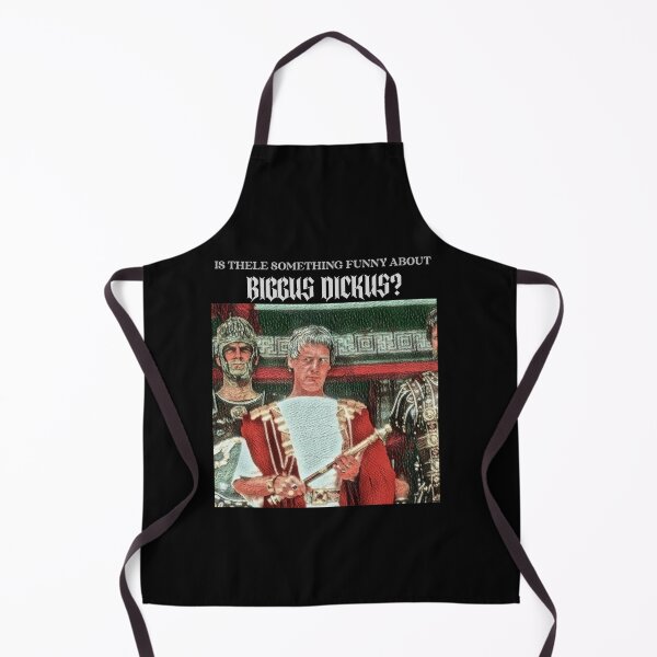 Item preview, Is there funny about Biggus Dickus? designed and sold by Monkyra.
