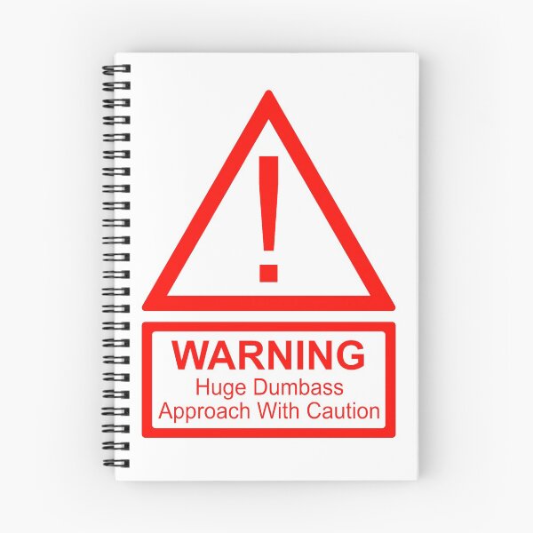 Item preview, Warning! Huge Dumbass, approach with caution designed and sold by CarnelianLights.