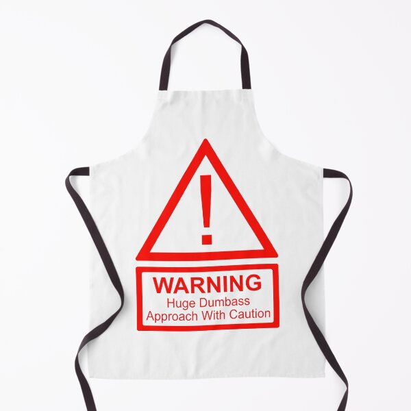 Item preview, Warning! Huge Dumbass, approach with caution designed and sold by CarnelianLights.