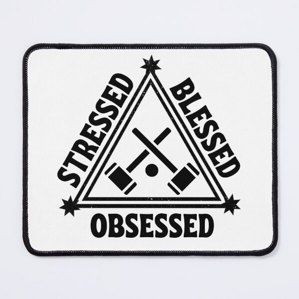 Item preview, Croquet: Stressed. Blessed. Obsessed. designed and sold by TheGreenGoat.