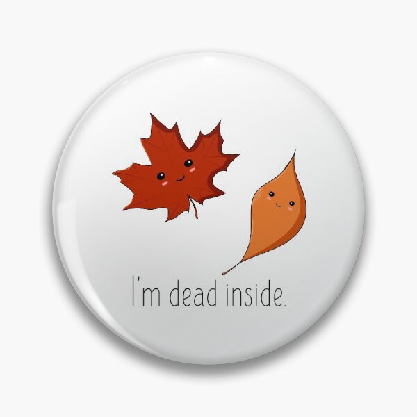 Item preview, I'm dead inside designed and sold by Zoe Perdita.
