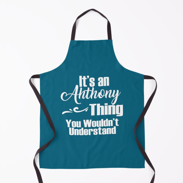 Item preview, It's an Anthony Thing...you wouldn't understand designed and sold by Jandsgraphics.