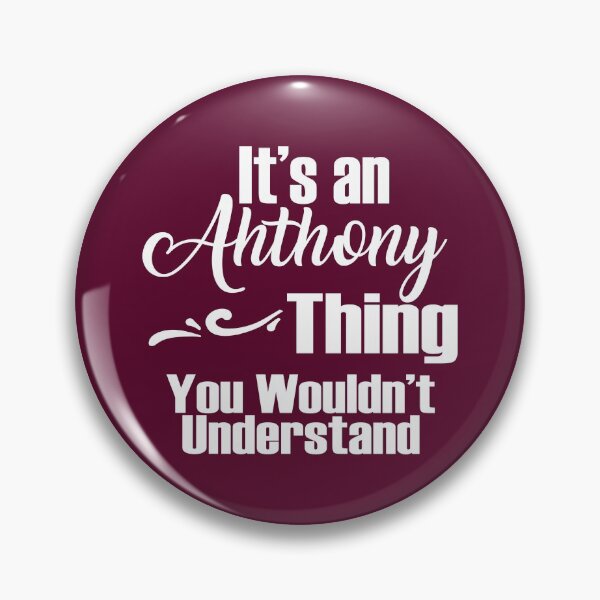Item preview, It's an Anthony Thing...you wouldn't understand designed and sold by Jandsgraphics.