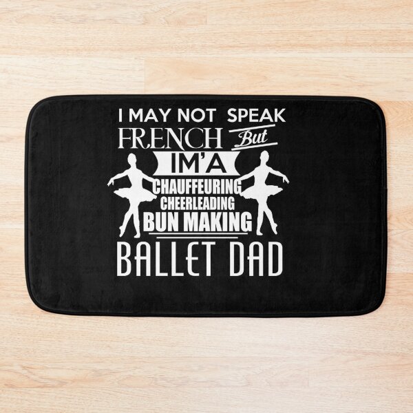 Item preview, Ballet Dad designed and sold by D3monic.