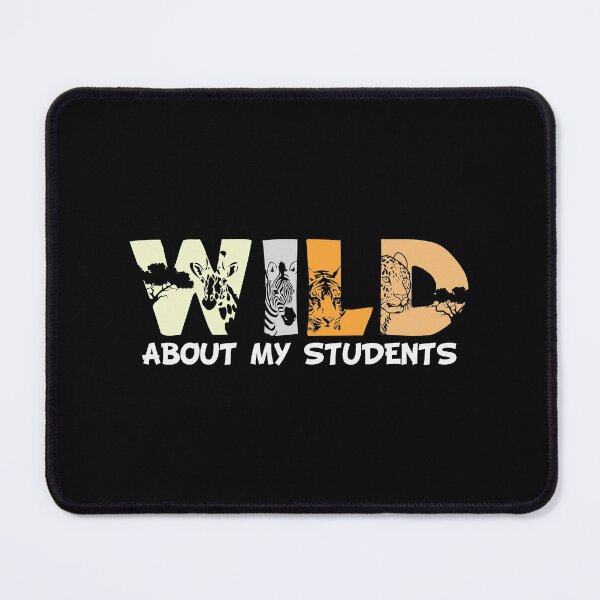 Item preview, Wild About My Students - Trendy Back To School Design For Students and Teachers designed and sold by Prince - Bestseller ★★★★★.