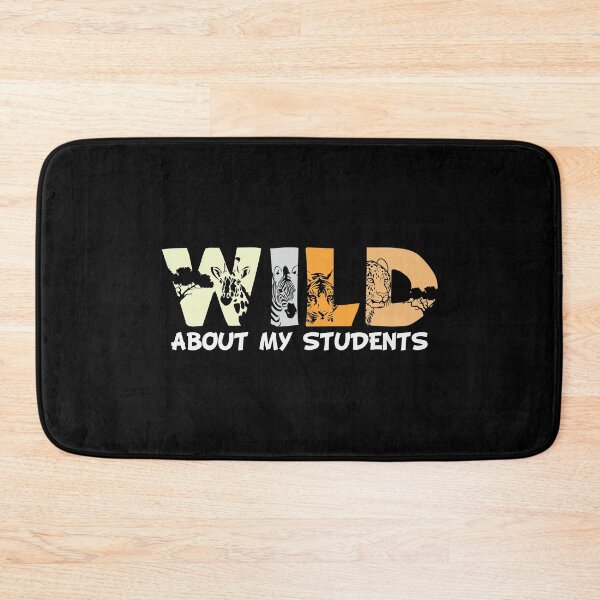 Item preview, Wild About My Students - Trendy Back To School Design For Students and Teachers designed and sold by Prince - Bestseller ★★★★★.