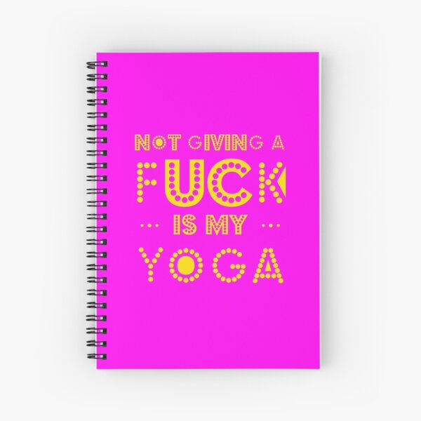 Keinen F*** geben ist mein Yoga! Spiralblock