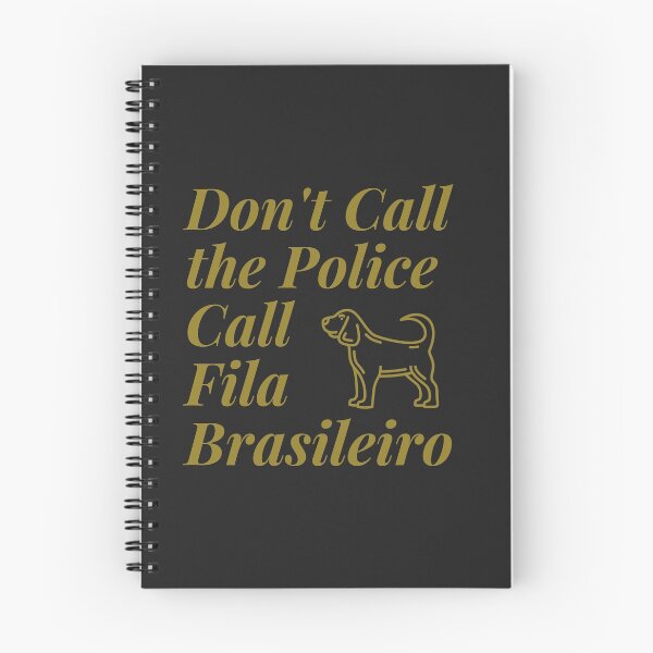 Item preview, No llames a la policía, llama a Fila Brasileiro. Perro Mastín Brasileño Lindo Diseño Divertido designed and sold by silviaol.