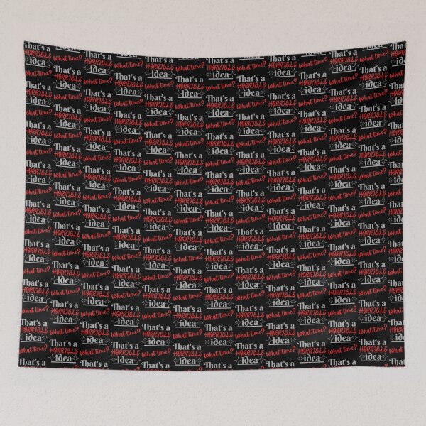 Item preview, That's a horrible idea. What time? (Dark colours) designed and sold by Scribblehound.
