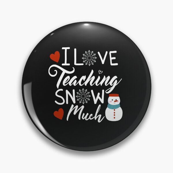 Item preview, I Love Teaching Snow Much  designed and sold by AmeliaStore1.