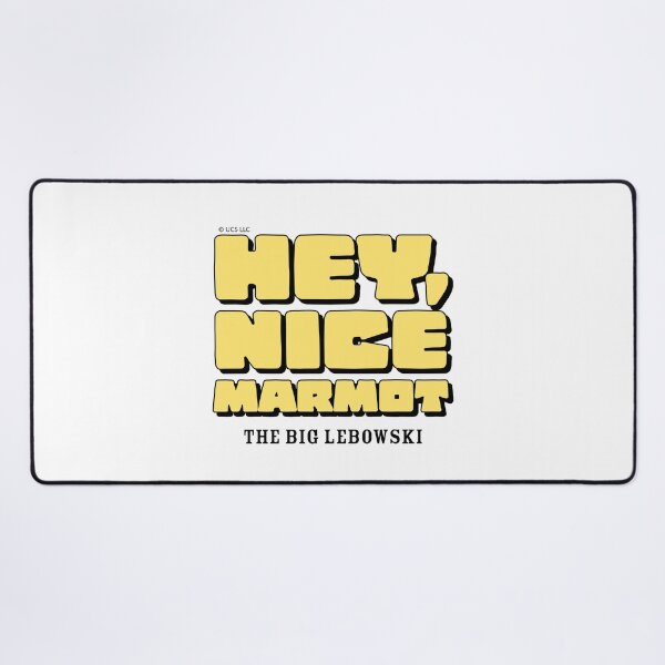 Item preview, THE BIG LEBOWSKI - HEY NICE MARMOT -FUNNY - MOVIE  designed and sold by Tropical Blood.