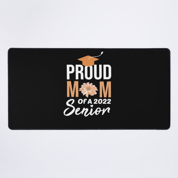Item preview, Proud Mom Of A 2022 Senior designed and sold by AmeliaStore1.
