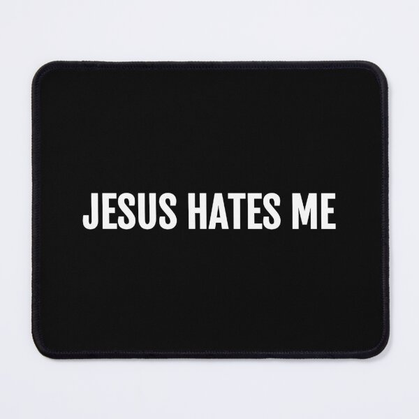 Item preview, Jesus Hates Me designed and sold by rcmarble.