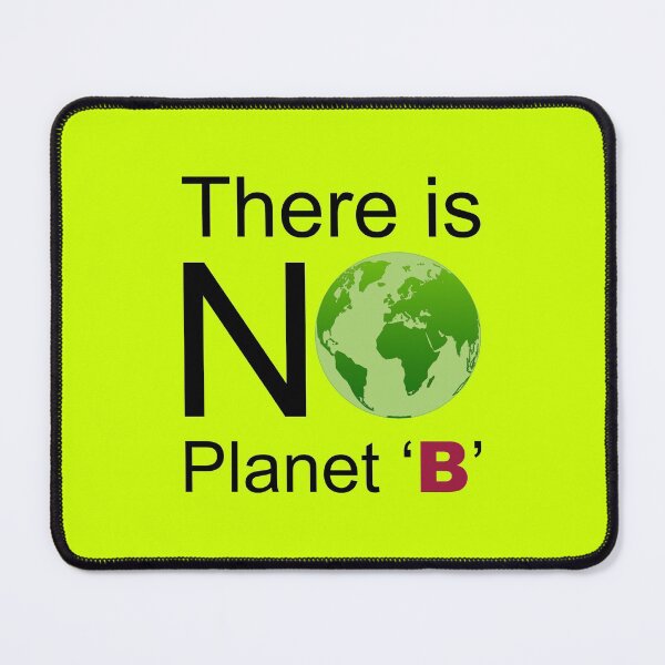 Item preview, No Planet 'B' designed and sold by IDEZIGN2017.