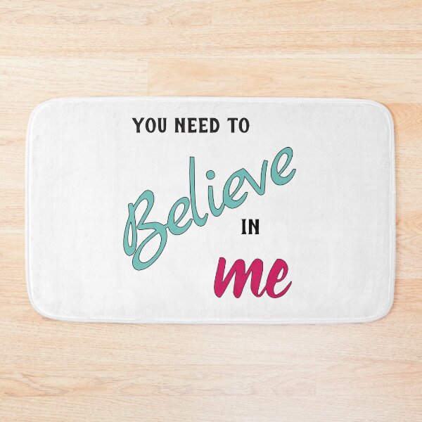 Item preview, You need to believe in me designed and sold by Designer-amjed.