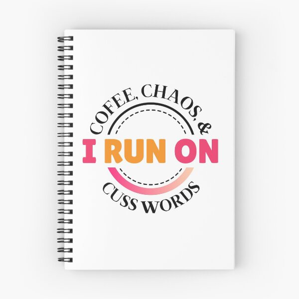 Item preview, I Run on Coffee, Chaos, and Cuss Words | Funny Coffee Quote | Exercise Shirt designed and sold by MiaDelelai.