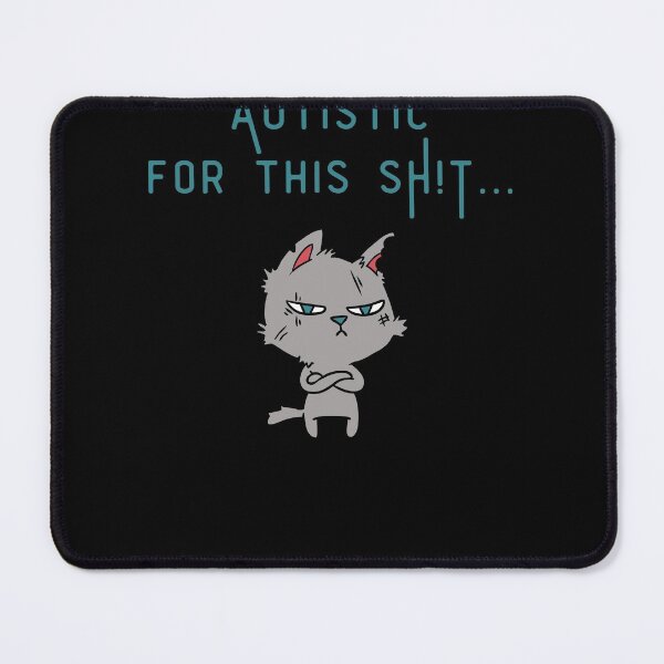 Item preview, Way Too Autistic designed and sold by BeccaLoryHector.