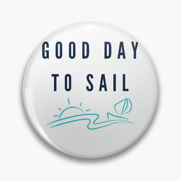Item preview, Good Day To Sail designed and sold by NavoRa.