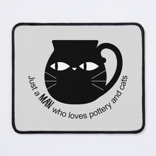 Item preview, Just a man who loves pottery and cats designed and sold by Teequeque.