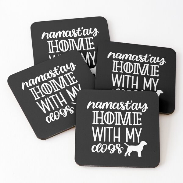 Item preview, Namastay home with my dogs designed and sold by pnkpopcorn.