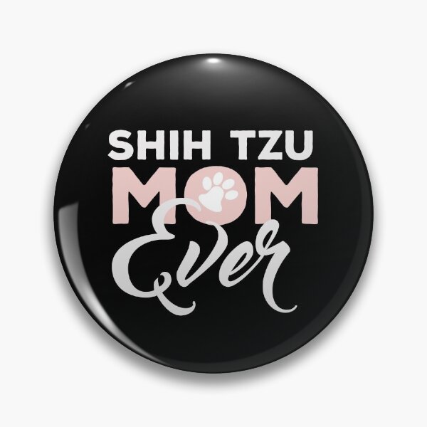 Item preview, Shih Tzu Mom Ever designed and sold by Pawdy.