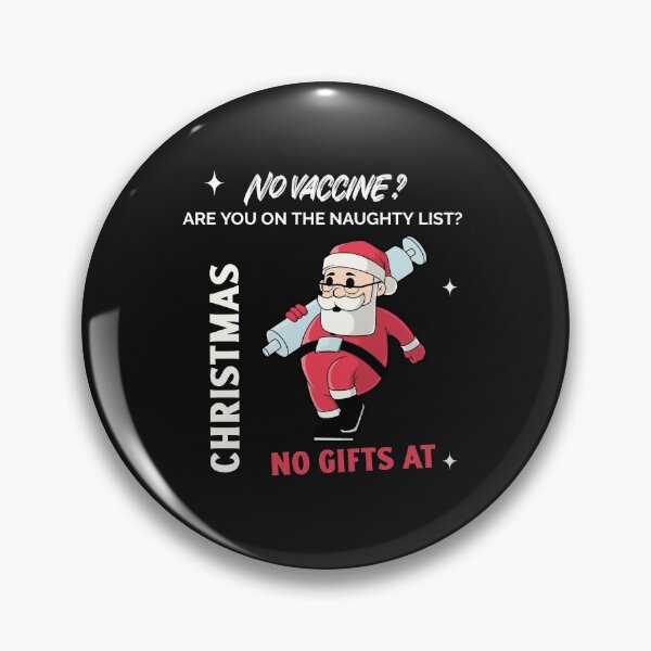 Item preview, No Vaccines No Christmas Gifts Naughty List designed and sold by Mysmartworld.