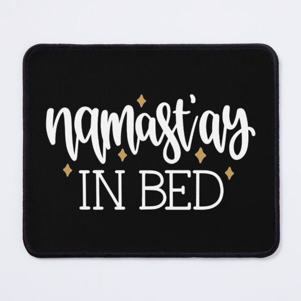 Item preview, Namastay in bed designed and sold by pnkpopcorn.