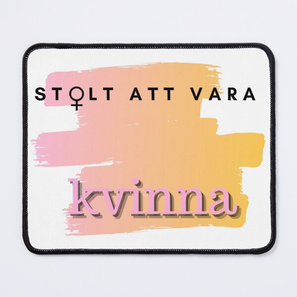 Item preview, Stolt att vara kvinna designed and sold by joliartmedia.