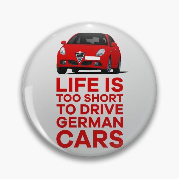 Item preview, Red - Life is too short to drive German cars - Giulietta designed and sold by knappidesign.