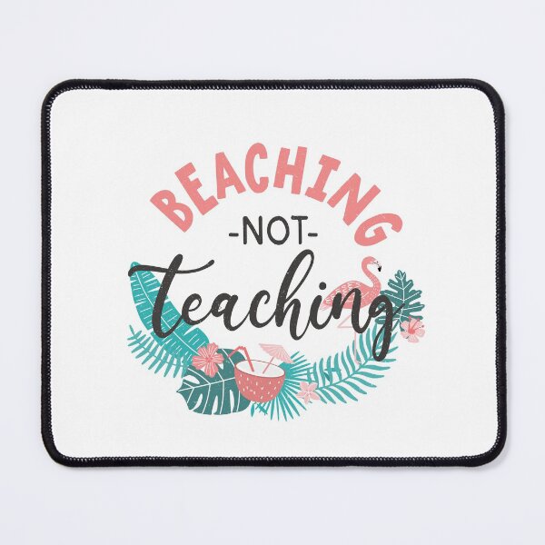 Item preview, Beaching Not Teaching - Trendy Back To School Design For Students and Teachers designed and sold by Prince - Bestseller ★★★★★.