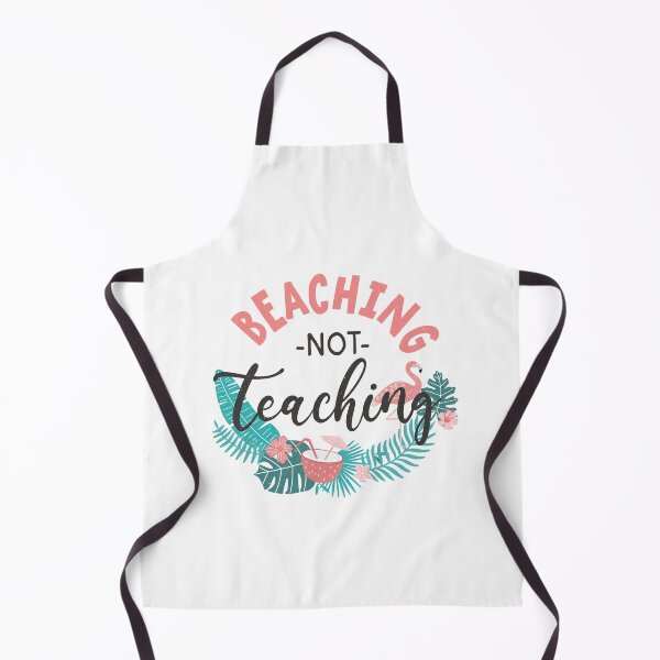 Item preview, Beaching Not Teaching - Trendy Back To School Design For Students and Teachers designed and sold by Prince - Bestseller ★★★★★.