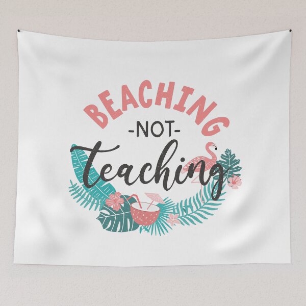 Item preview, Beaching Not Teaching - Trendy Back To School Design For Students and Teachers designed and sold by Prince - Bestseller ★★★★★.