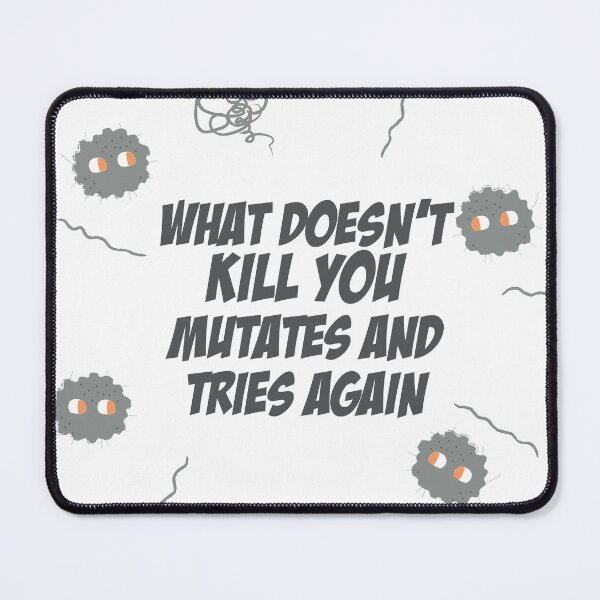 Item preview, What does kill you mutates and tries again designed and sold by bullshirter.
