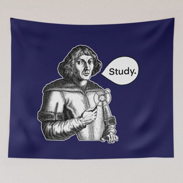 Item preview, Nicolaus Copernicus Wants You To Study designed and sold by EmyBeeDesigns.
