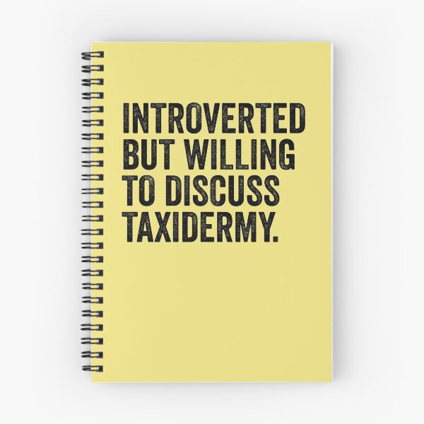 Item preview, Introverted But Willing To Discuss Taxidermy designed and sold by kamrankhan.