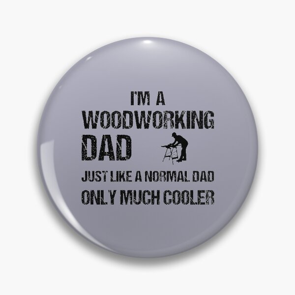 Item preview, woodworking dad, funny gift idea, building dad, constroction dad designed and sold by Beinfashion.