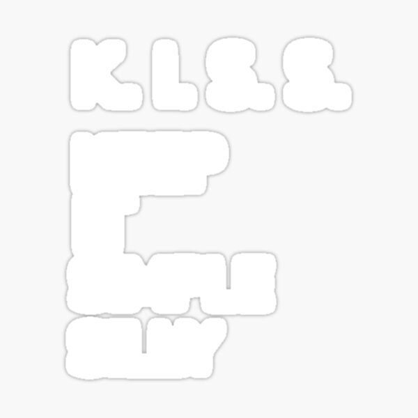 "K.I.S.S. Keep It Simple Silly" Sticker by Mysmartworld Redbubble