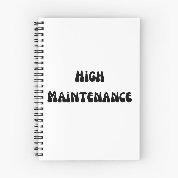 Item preview, High Maintenance Black Text designed and sold by smokelikeagirl.