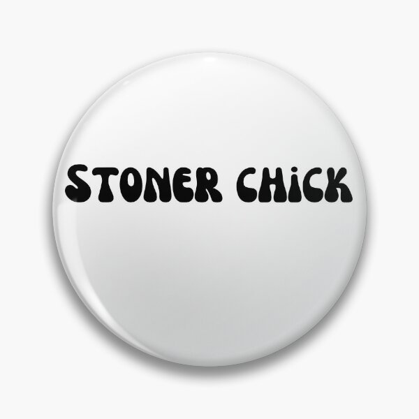 Item preview, Stoner Chick Black Text designed and sold by smokelikeagirl.