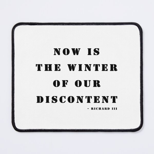 Item preview, Now Is The Winter Of Our Discontent Richard III designed and sold by Stageystuff.