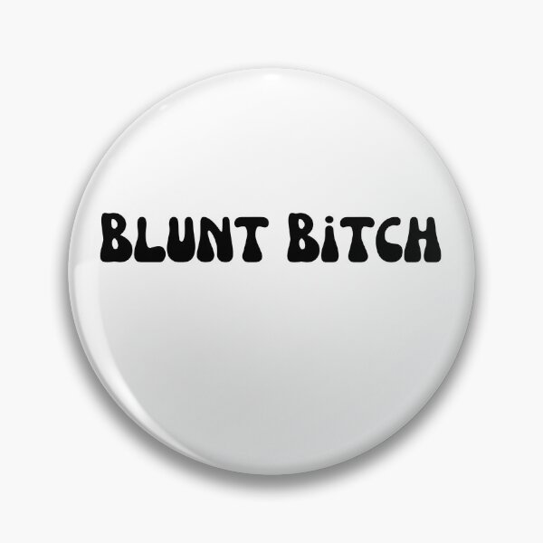 Item preview, blunt bitch Black Text designed and sold by smokelikeagirl.