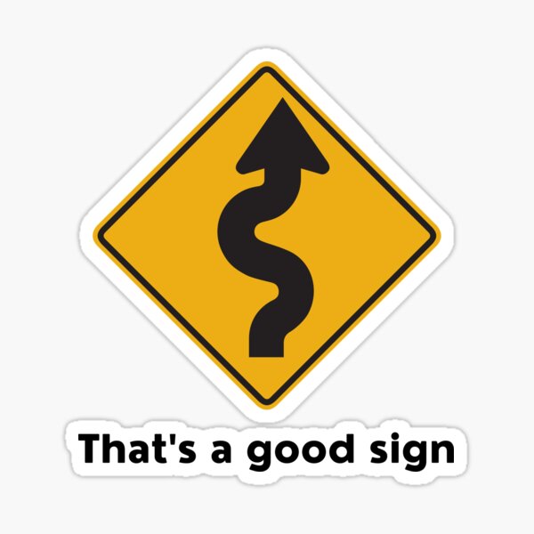 That's a Good Sign (Black Text) Sticker