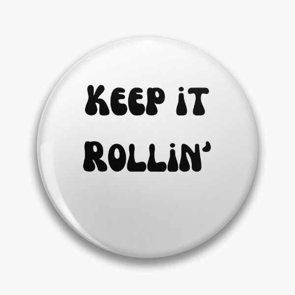 Item preview, keep it rollin' Black Text designed and sold by smokelikeagirl.