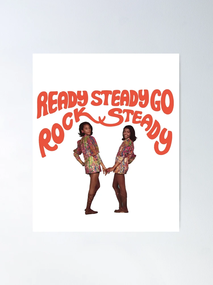 Rock Steady Go Rock Steady