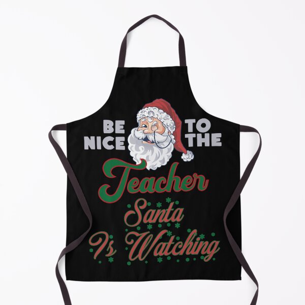 Item preview, Be Nice To The Teacher Santa Is Watching designed and sold by bahicharafe.