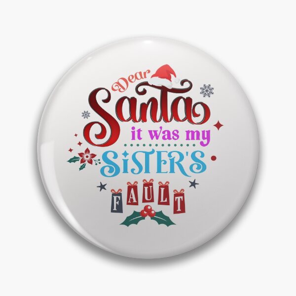 Item preview, Dear Santa It Was My Sister Fault designed and sold by alayal57.