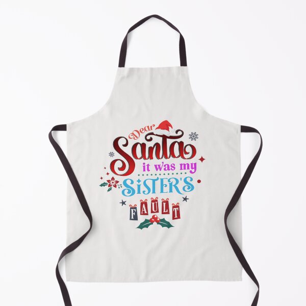 Item preview, Dear Santa It Was My Sister Fault designed and sold by alayal57.